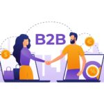 B2B Nedir ve Türleri Nelerdir?